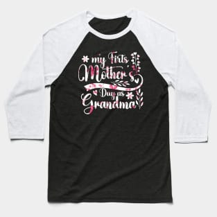 My First Mother's Day As A Grandma Happy Mothers Day 2024 Baseball T-Shirt